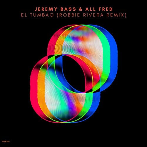 Jeremy Bass, All Fred – El Tumbao (Robbie Rivera Remix) [JT202]